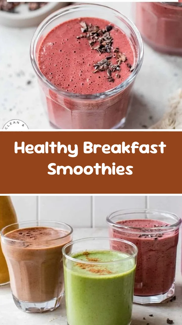 Healthy Breakfast Smoothies