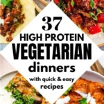 37 quick easy vegetarian high protein meals 2026 08 07 203253 1