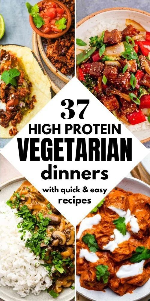 37 quick and easy vegetarian high protein meals for a healthy diet