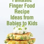 baby finger foods with 50 recipes and ideas heal 2026 08 07 203238 1